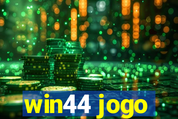 win44 jogo